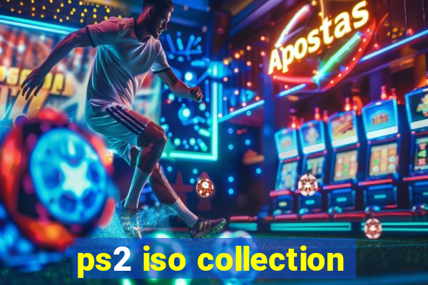 ps2 iso collection